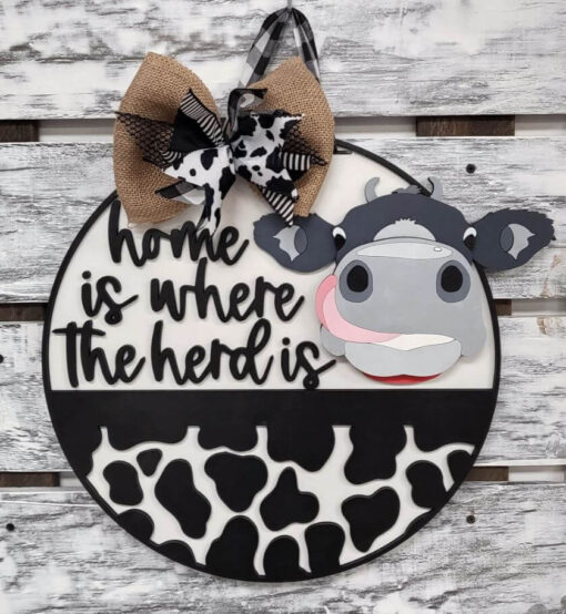 Home Is Where the Herd Is Cow Door Hanger