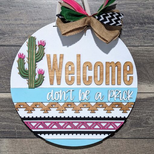 Welcome Don't be a prick Door Hanger