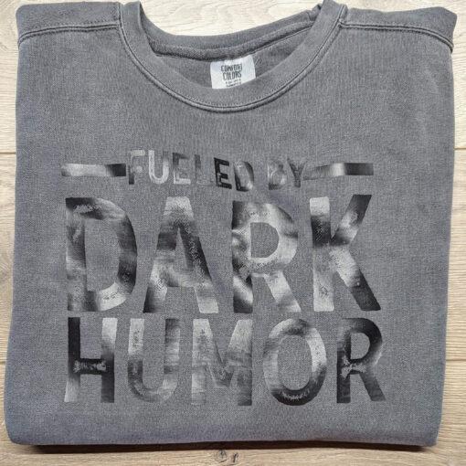 Fueled by Dark Humor (Long Sleeve)