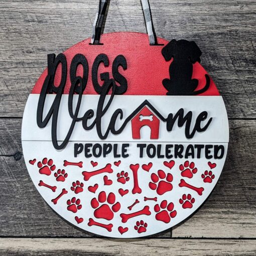 Dogs Welcome People Tolerated: Charming Lasercut Wood Signs for Dog-Friendly Homes