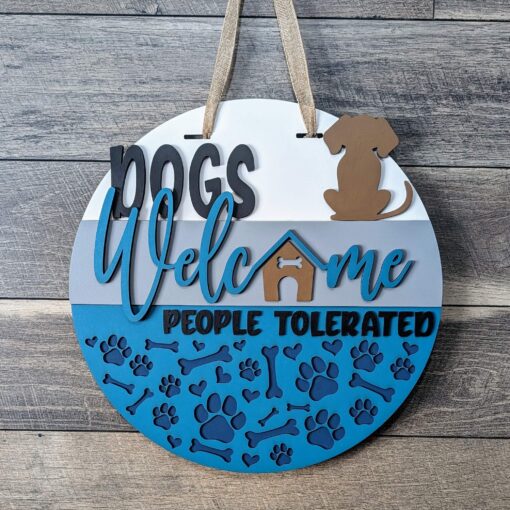 Dogs Welcome People Tolerated: Charming Lasercut Wood Signs for Dog-Friendly Homes