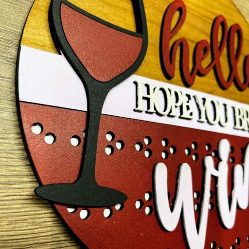 Hello! Hope You Brought Wine" - Captivating and Stylish 9 Inch Small Sign for Wine Lovers | Perfect Home Decor Accent - Image 2