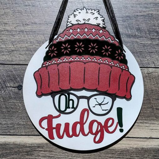 Oh Fudge Sign 10 Inch