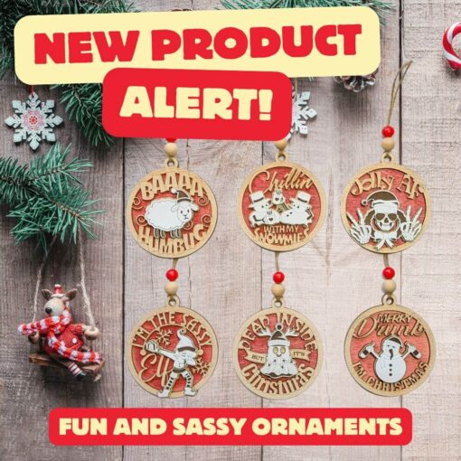 Spice Up Your Holiday Decor with Fun & Sassy Laser-Cut Christmas Ornaments